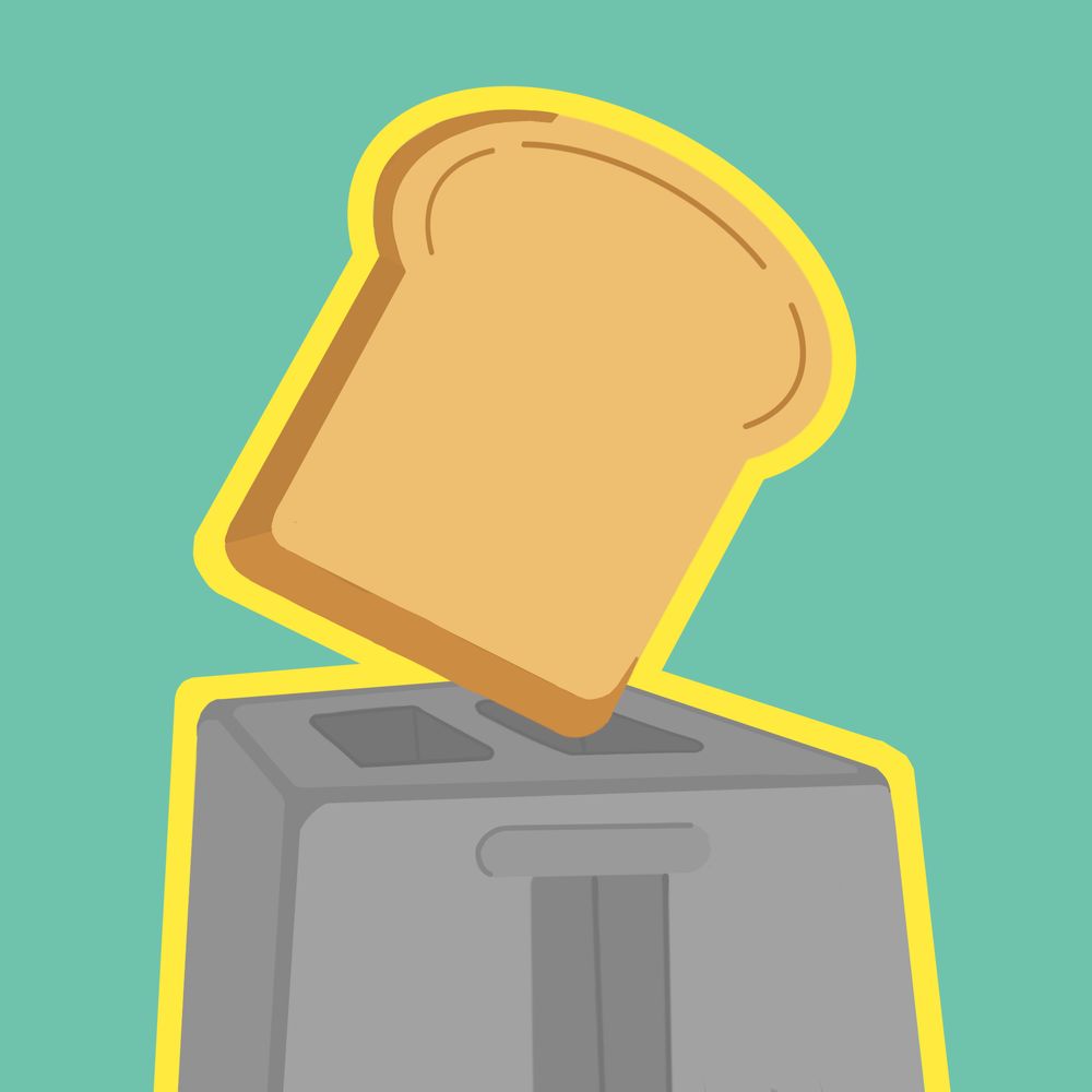 Sometimes Toast is O.K.