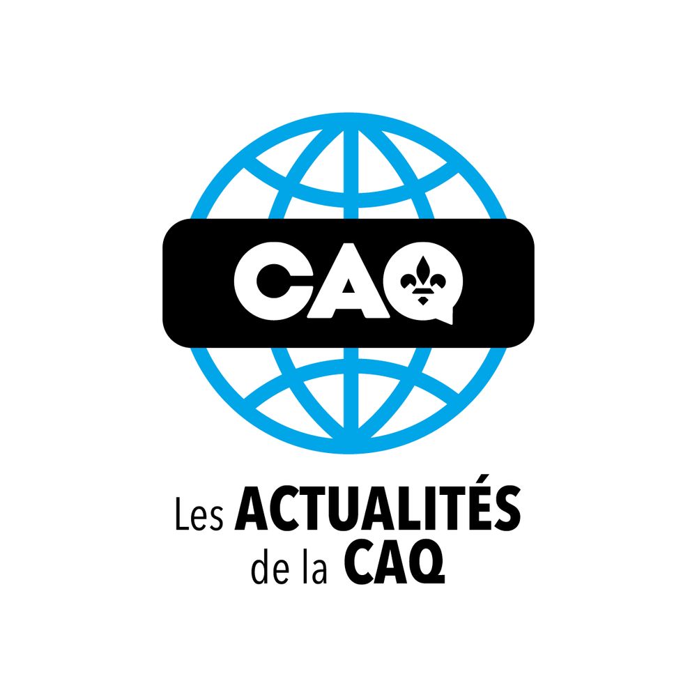 Les actualités de la CAQ