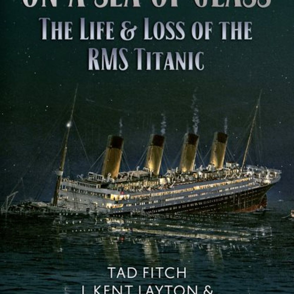 Titanic  On a Sea of Glass