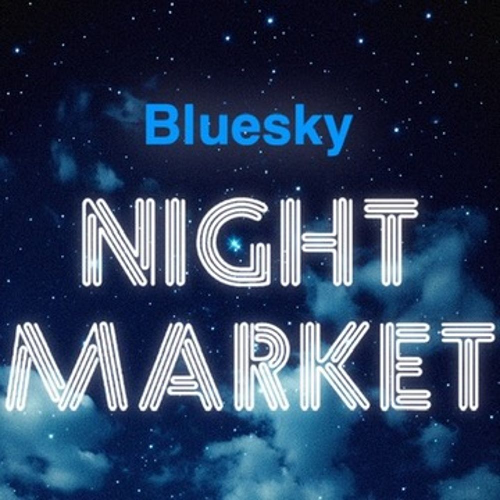 Bluesky Night Market