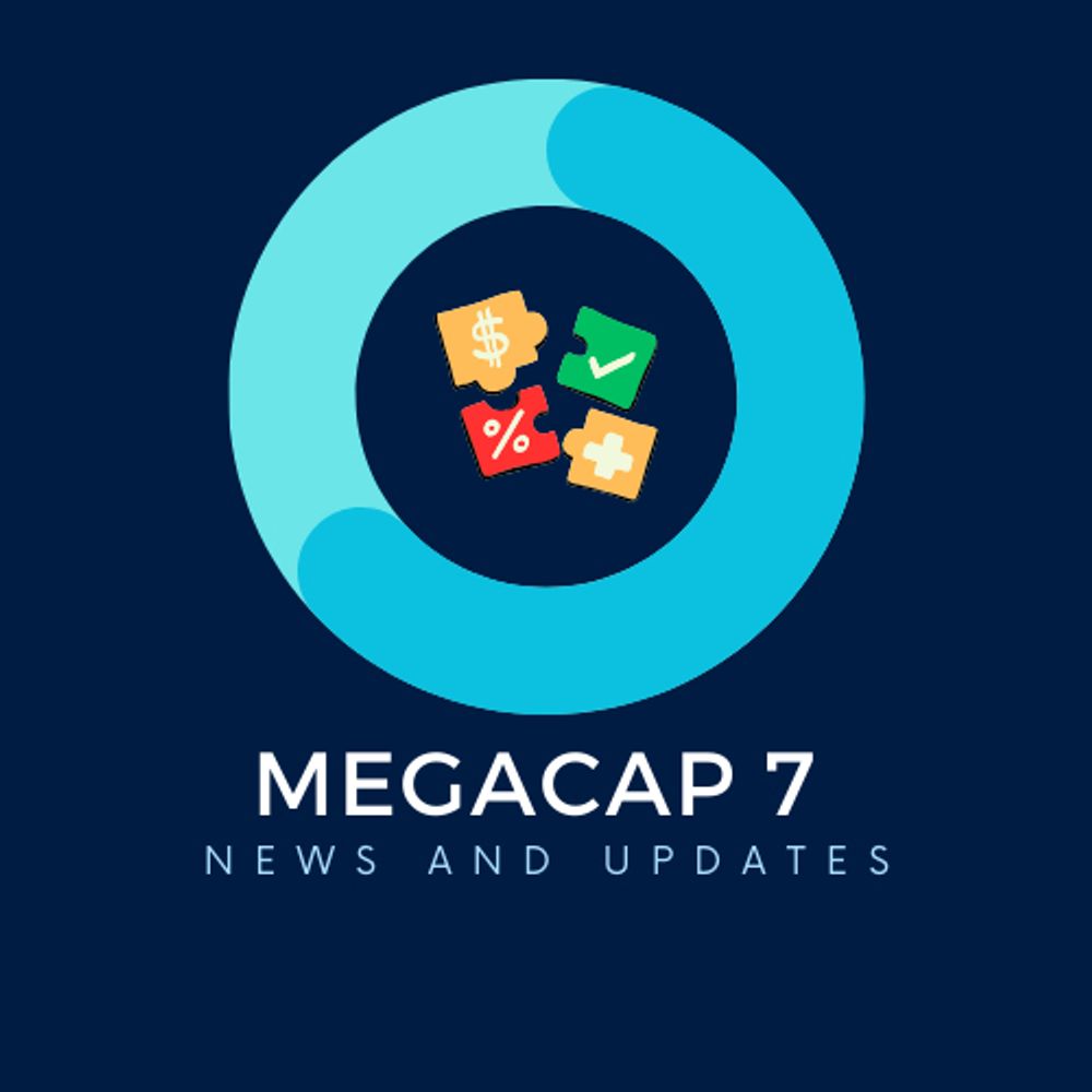 Megacap 7 Updates