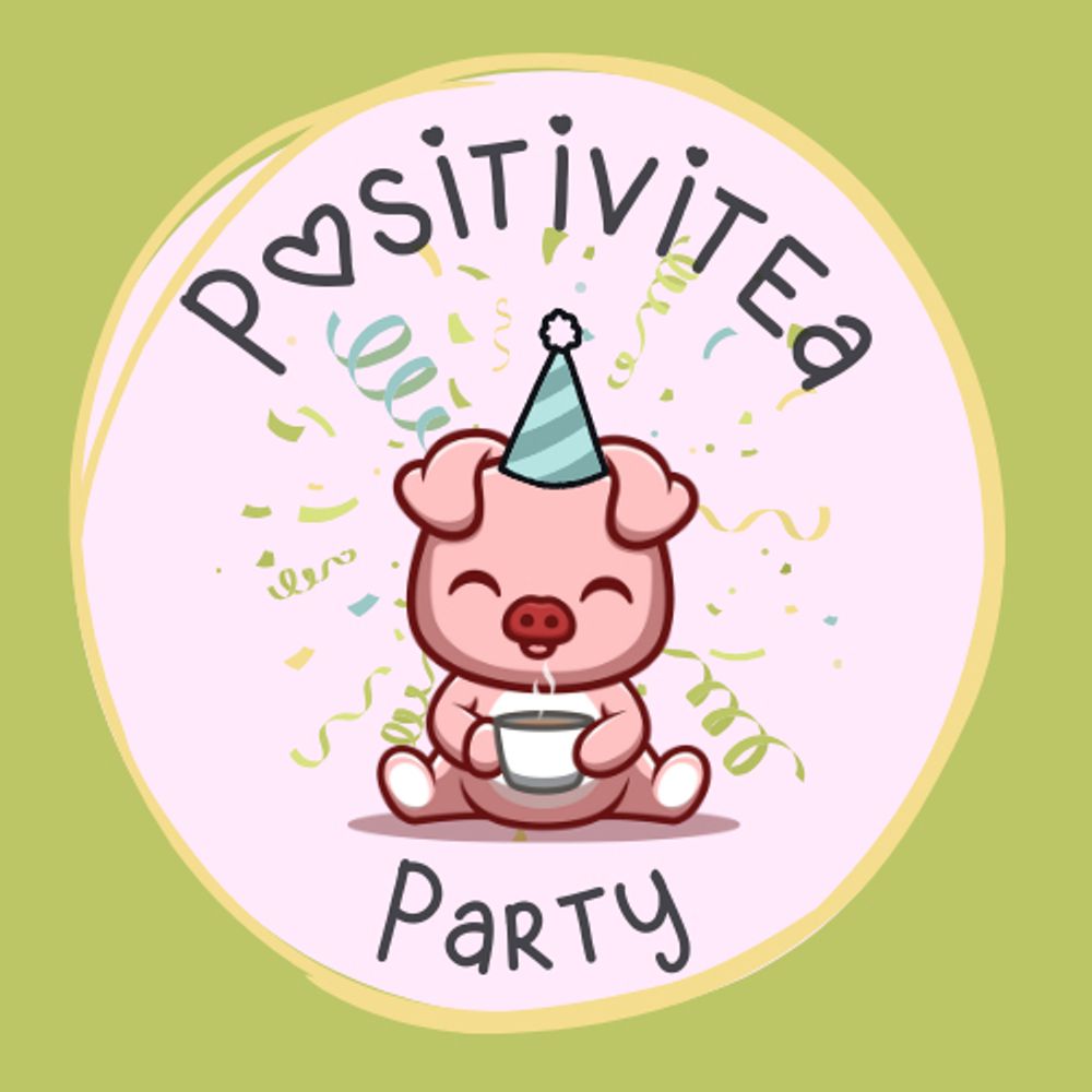 Positivitea Party
