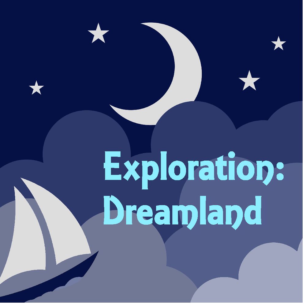 Exploration: Dreamland podcast