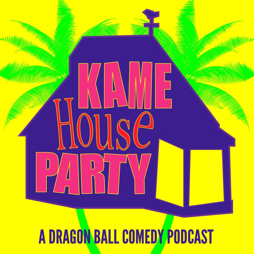 KAME HOUSE PARTY