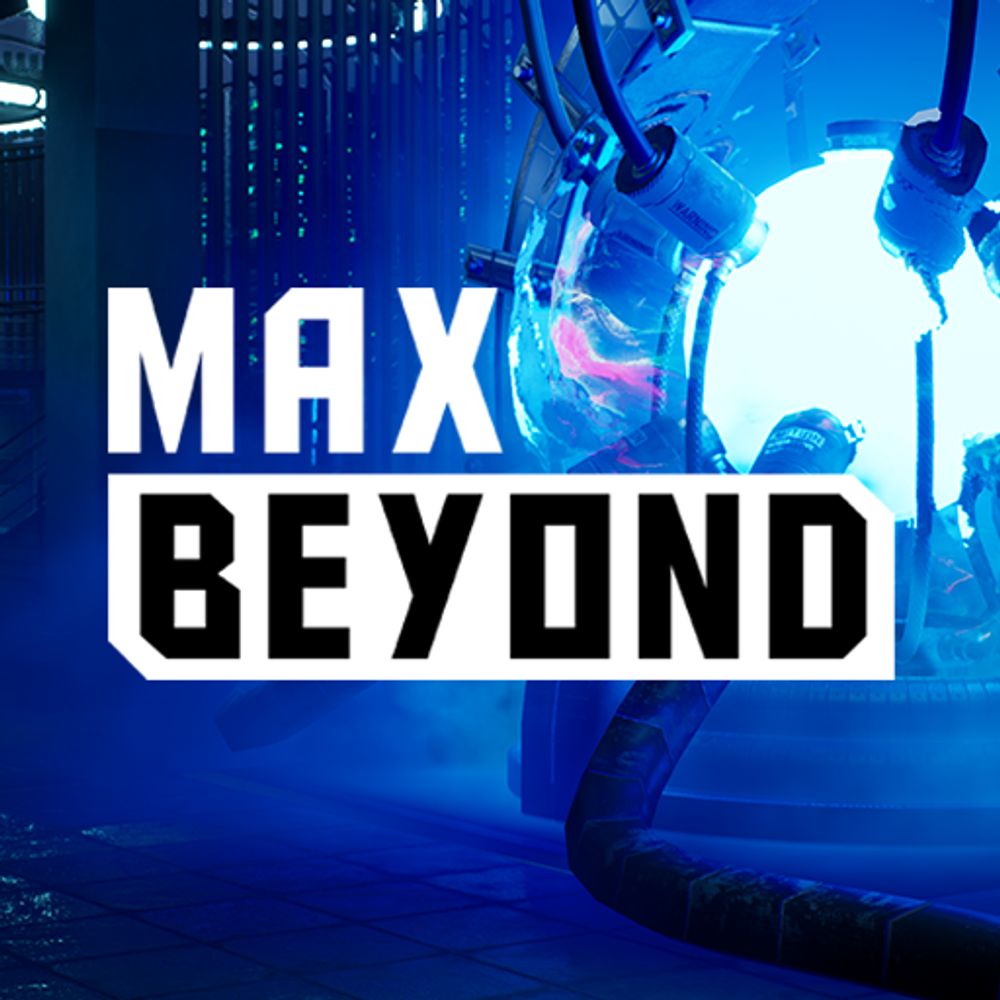 Max Beyond