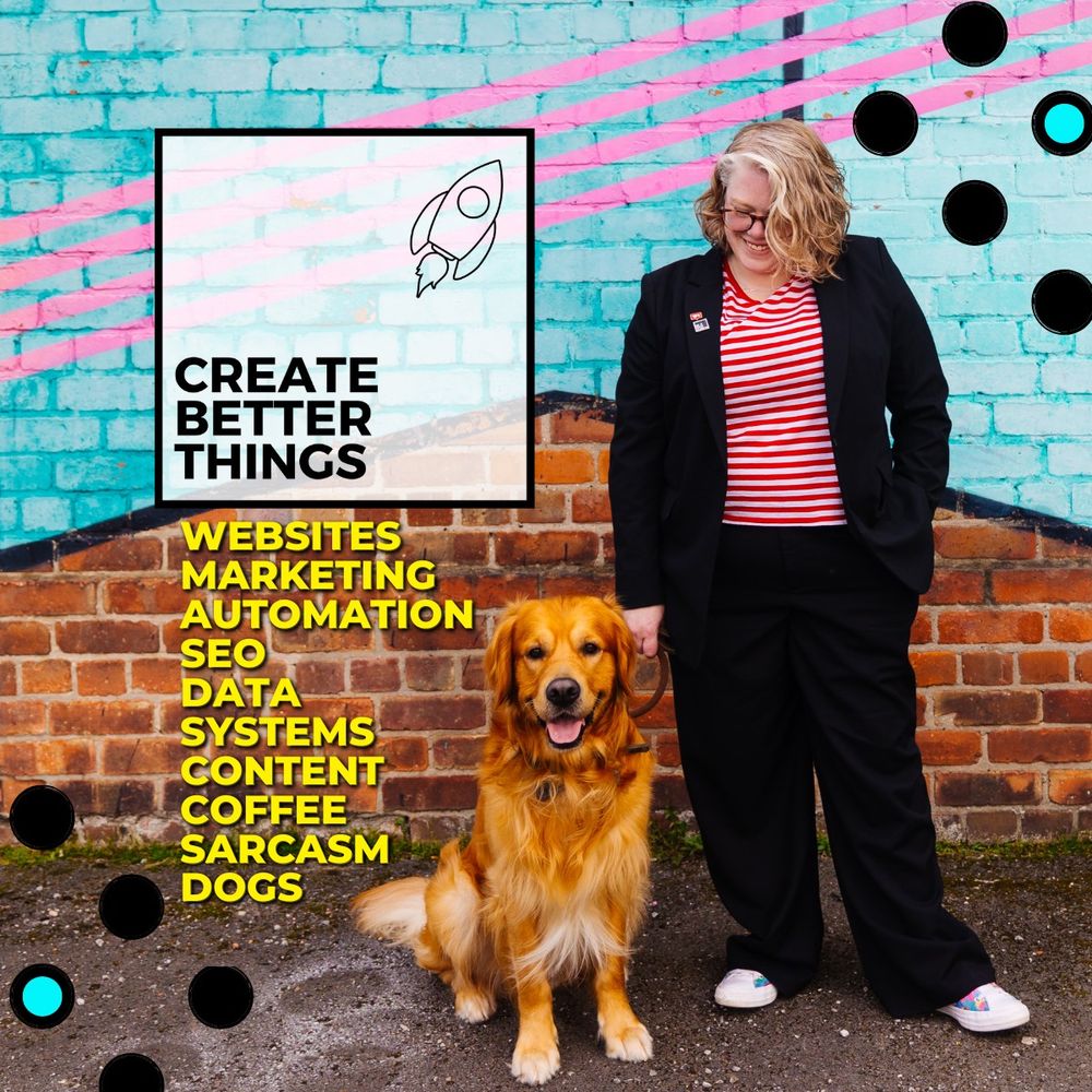 Create Better Things