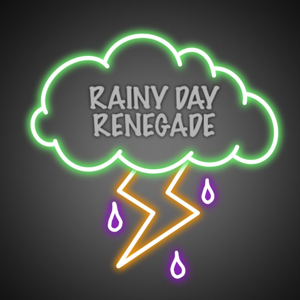Rainy Day Renegade