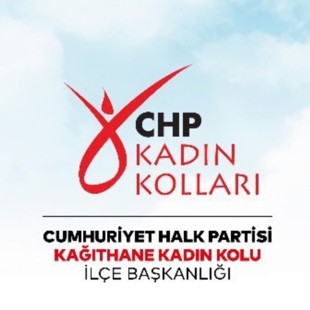CHP KAĞITHANE KADIN KOLU BAŞKANI