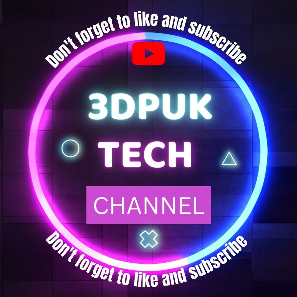 PHIL 3DPUK TECH CHANNEL 