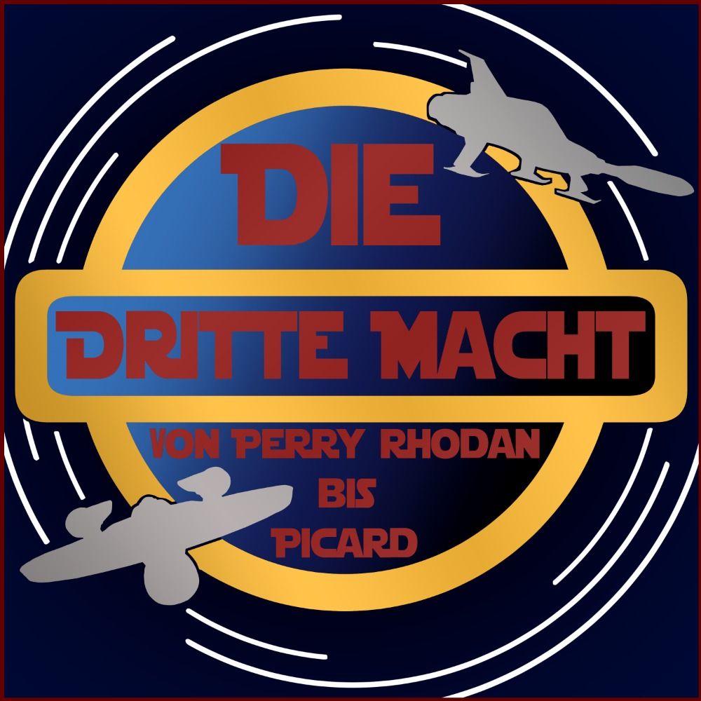 Die Dritte Macht - Von Perry Rhodan bis Picard