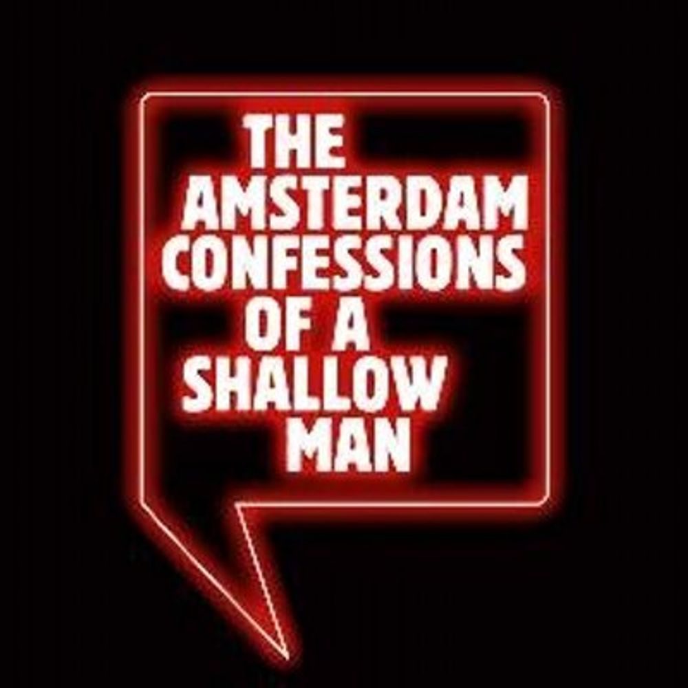 Amsterdam Shallow Man