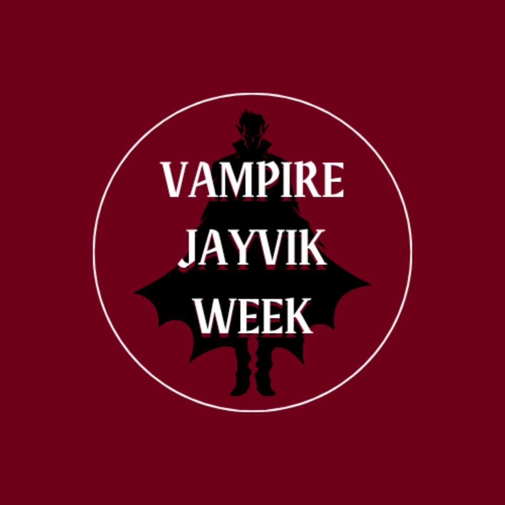 Vampire Jayvik Week 🦇