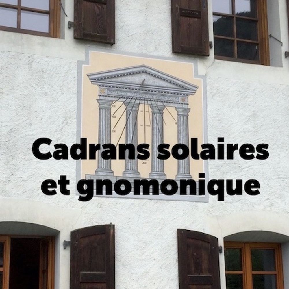 Cadrans solaires et gnomonique