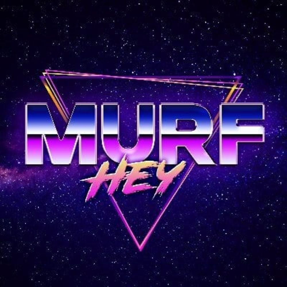 MurfHey