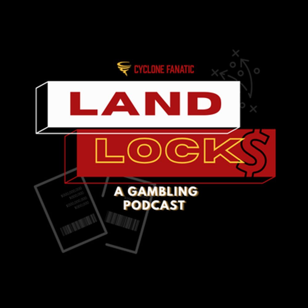 Land Locks Gambling Podcast.