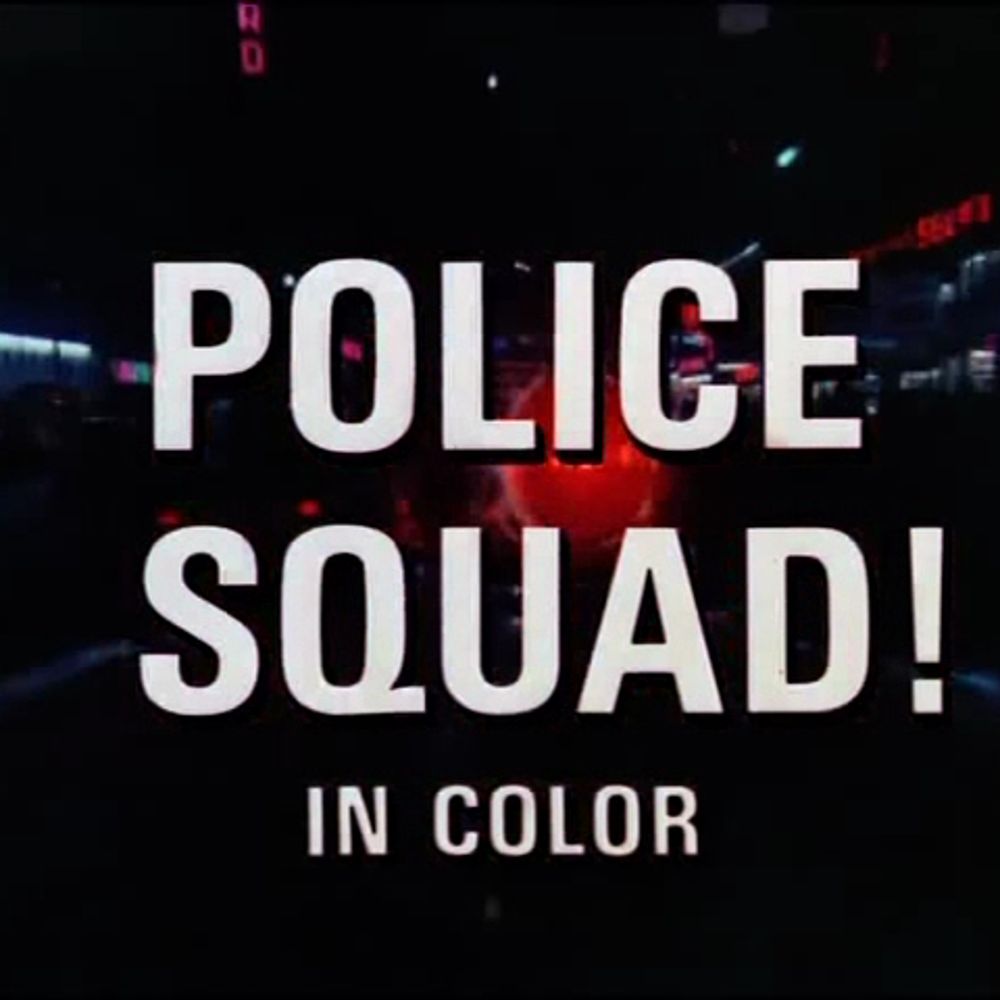 Police Squad! (In Color)