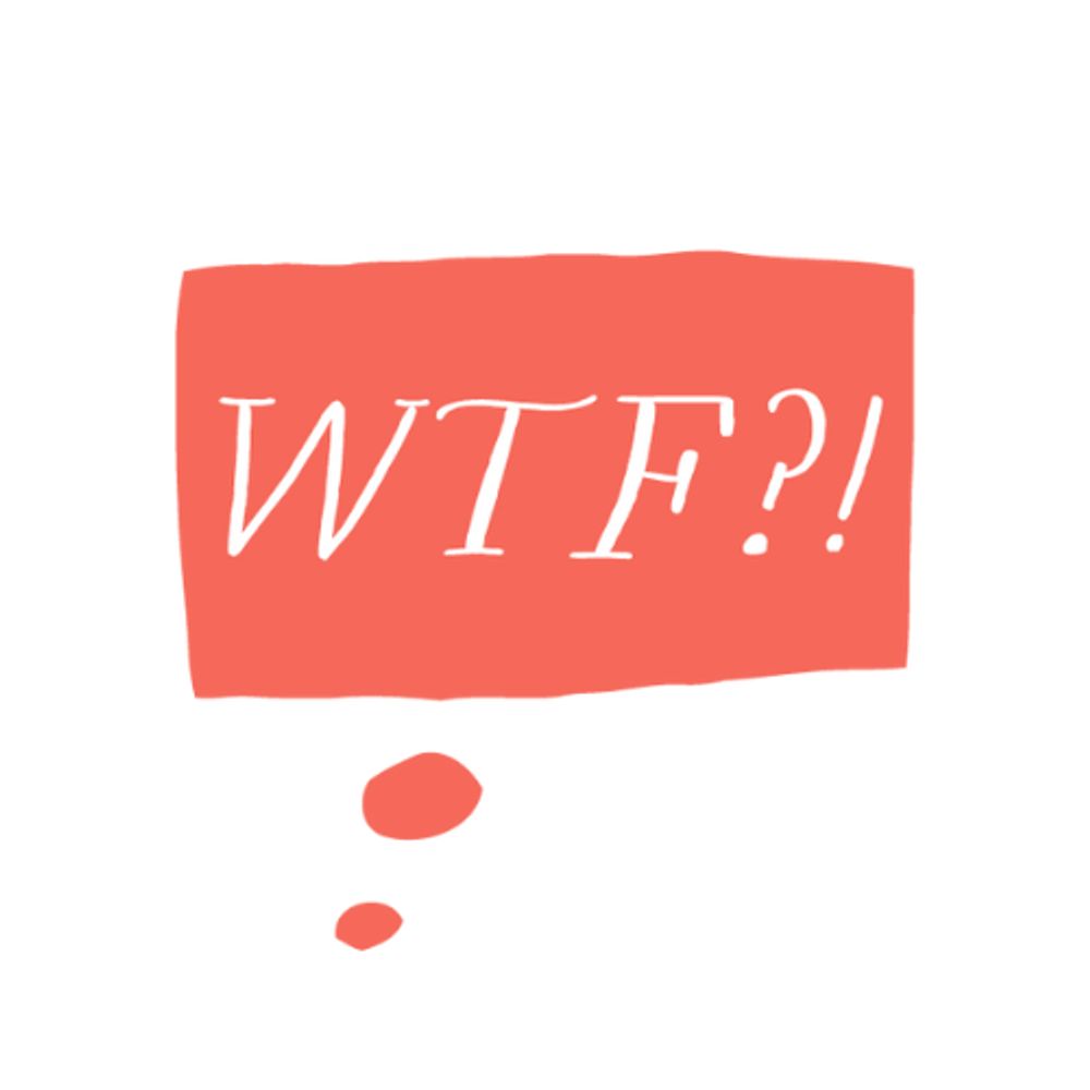WTF Just Happened?!