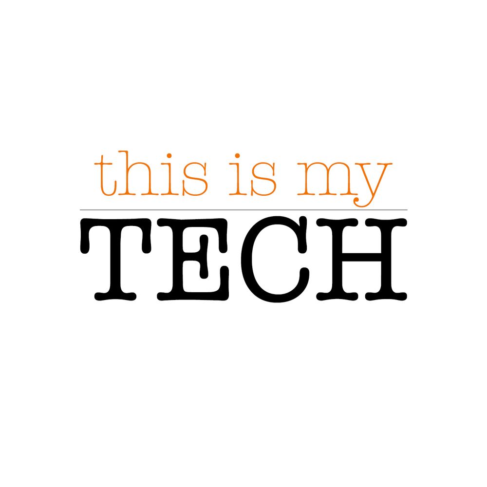 this is my TECH