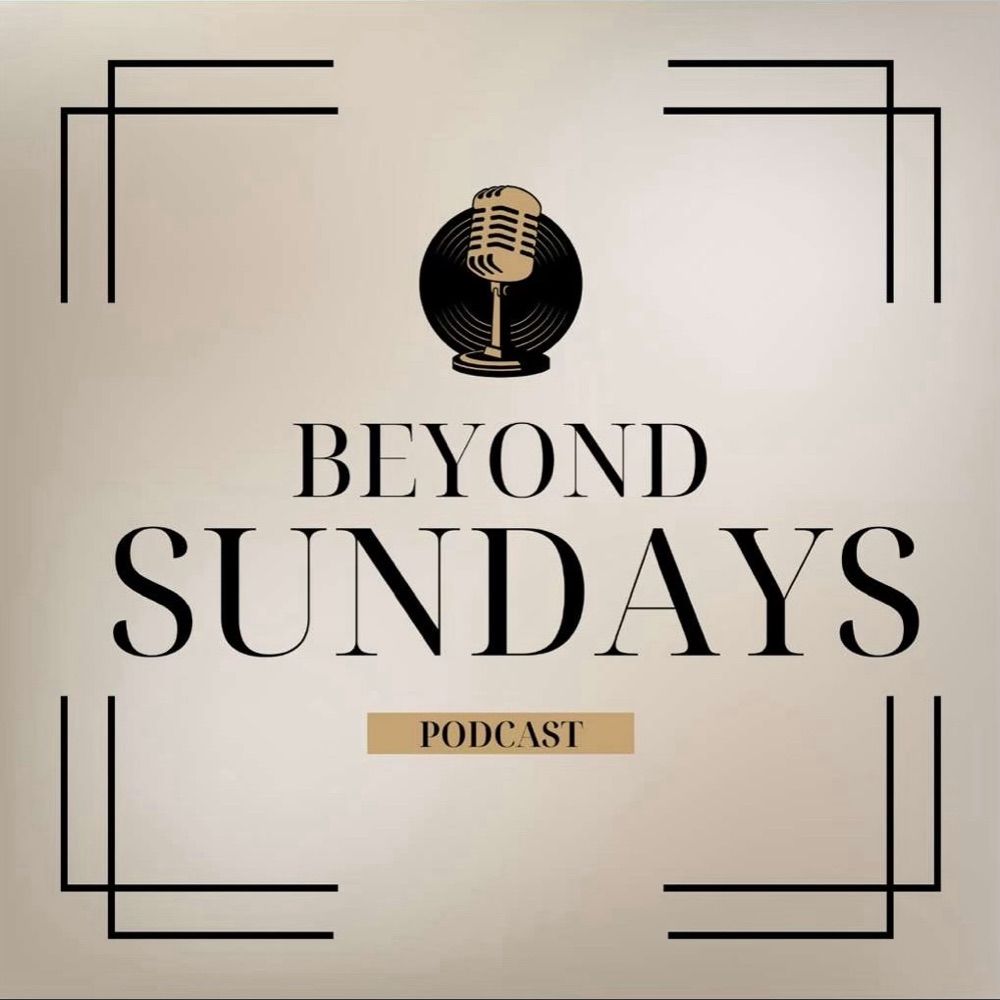 Beyond Sundays Podcast