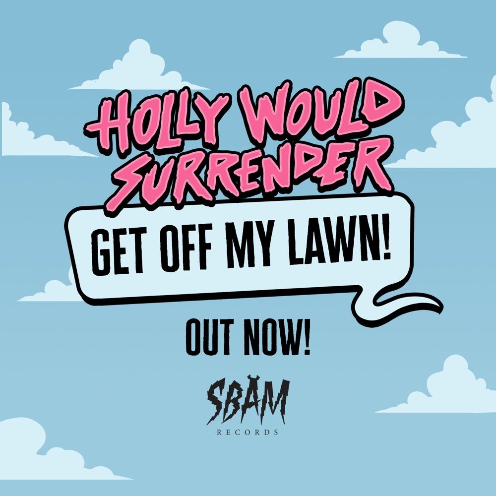 Holly Would Surrender