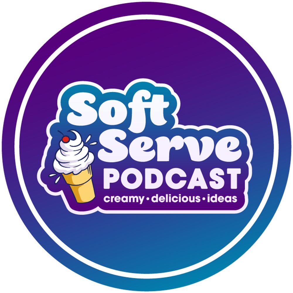 Soft Serve Podcast