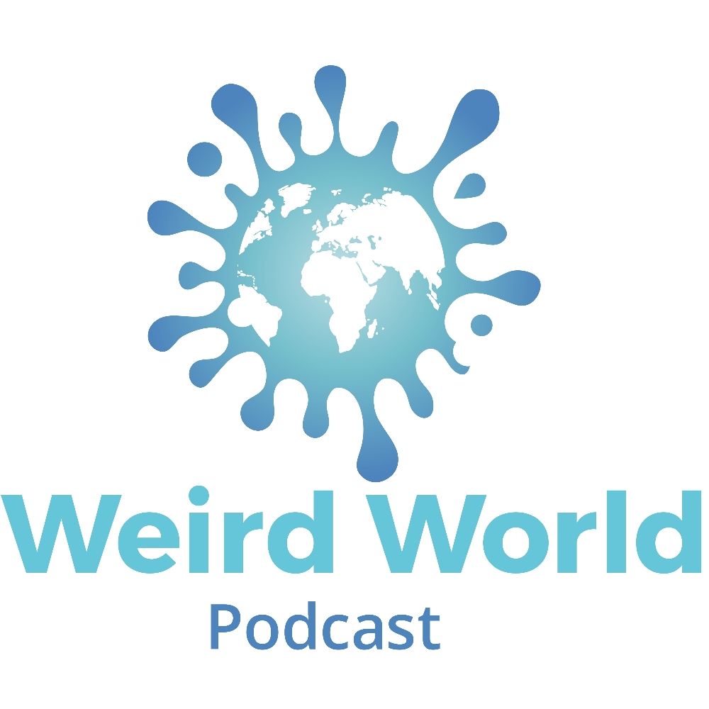 Weird World Podcast