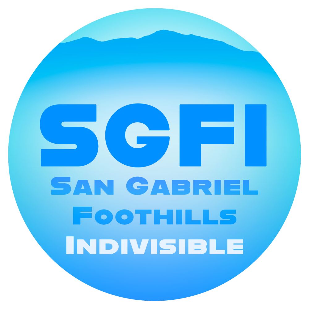 San Gabriel Foothills Indivisible