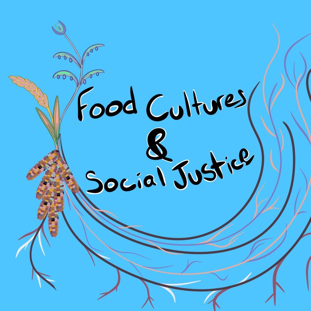 Food Cultures and Social Justice