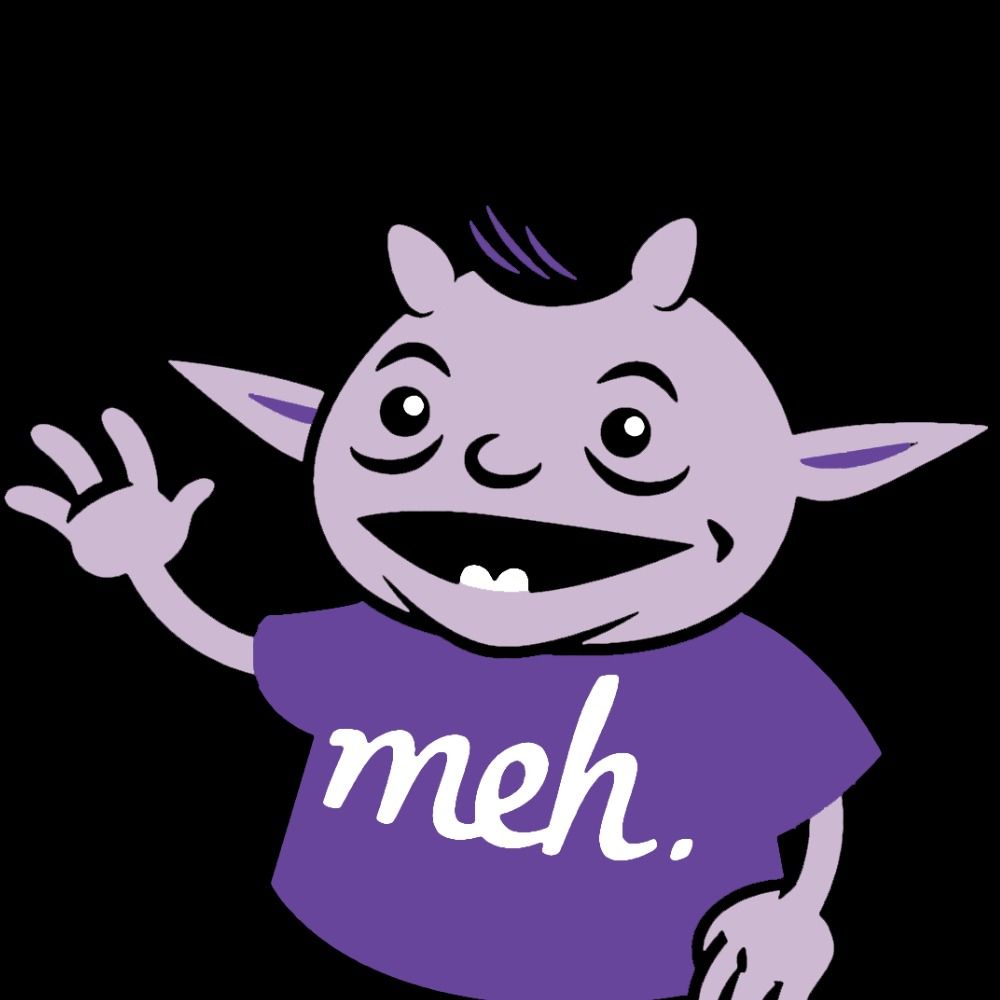 Meh