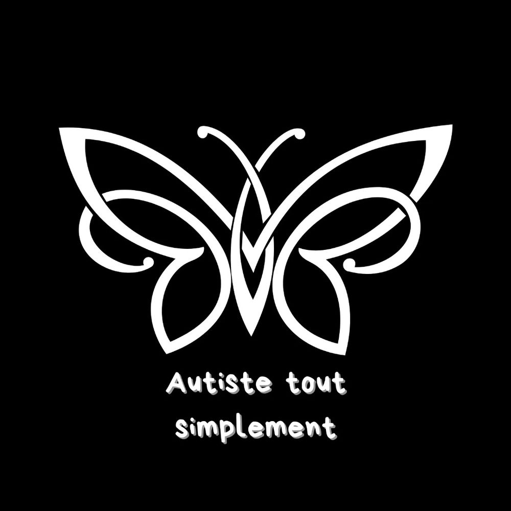 Autiste tout simplement 