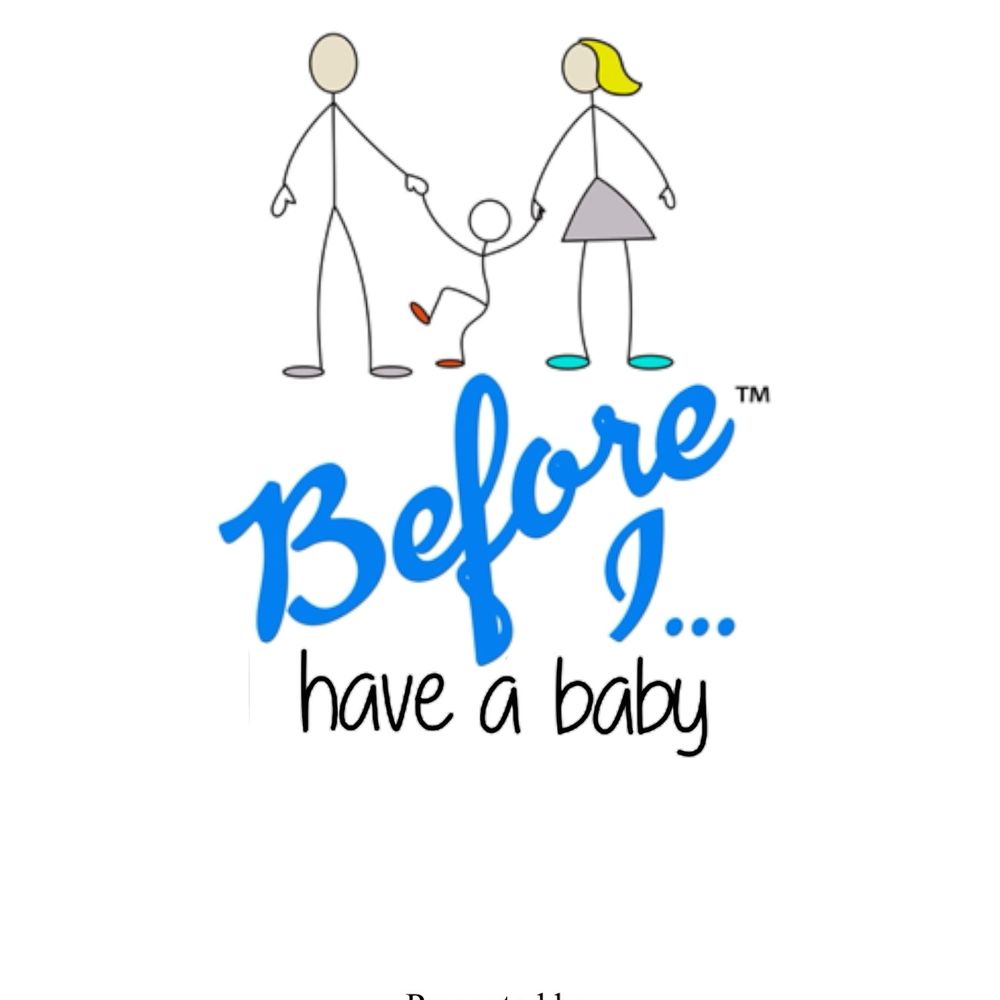 BEFORE I HAVE A BABY - TV Series & Podcast