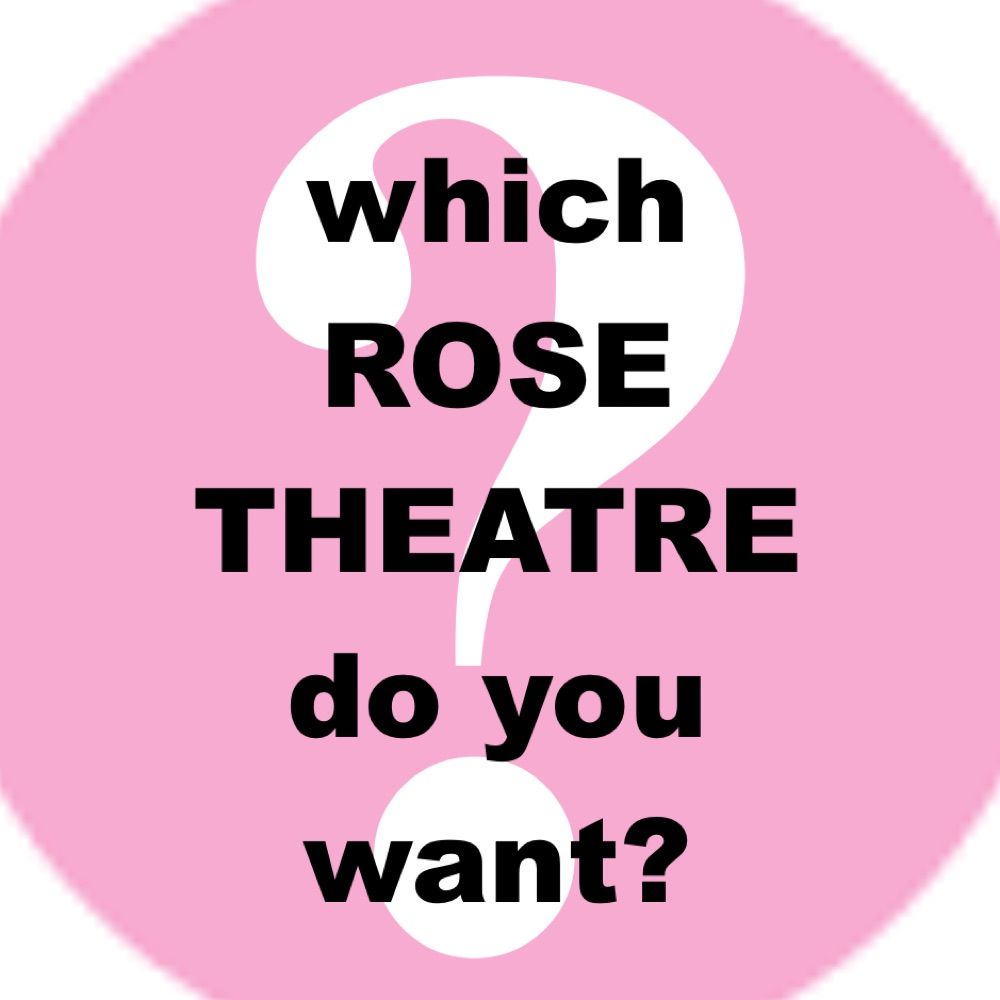 Rose Theatre (disambiguation account only - check info in bio)