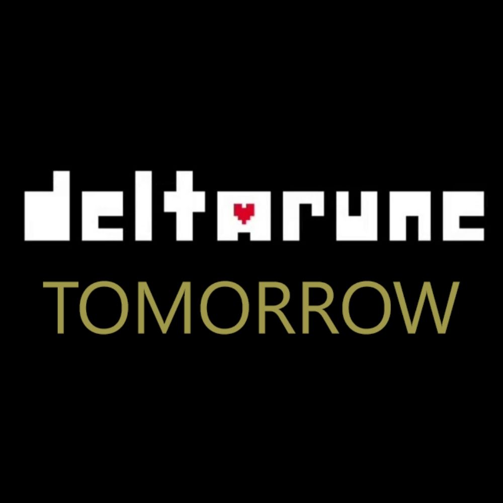 Deltarune Tomorrow