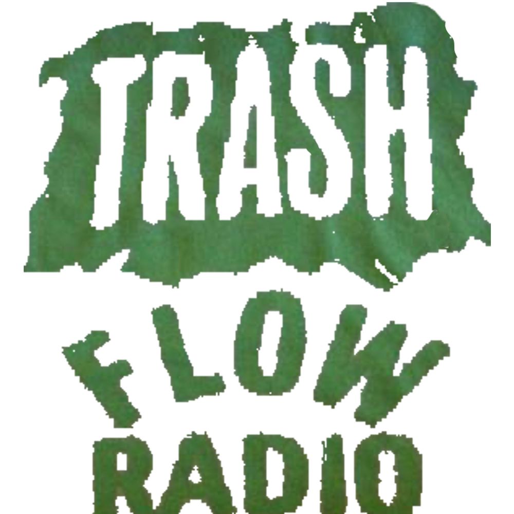 Trash Flow Radio