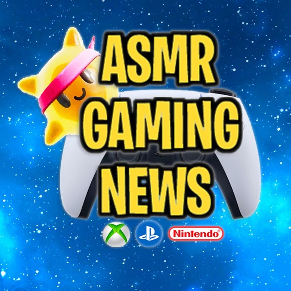 ASMR Gaming News
