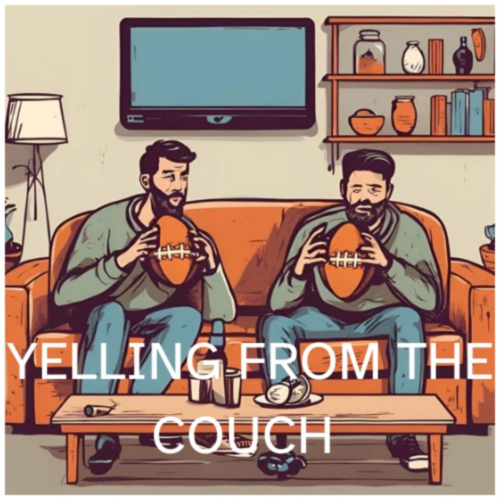 Yelling From The Couch