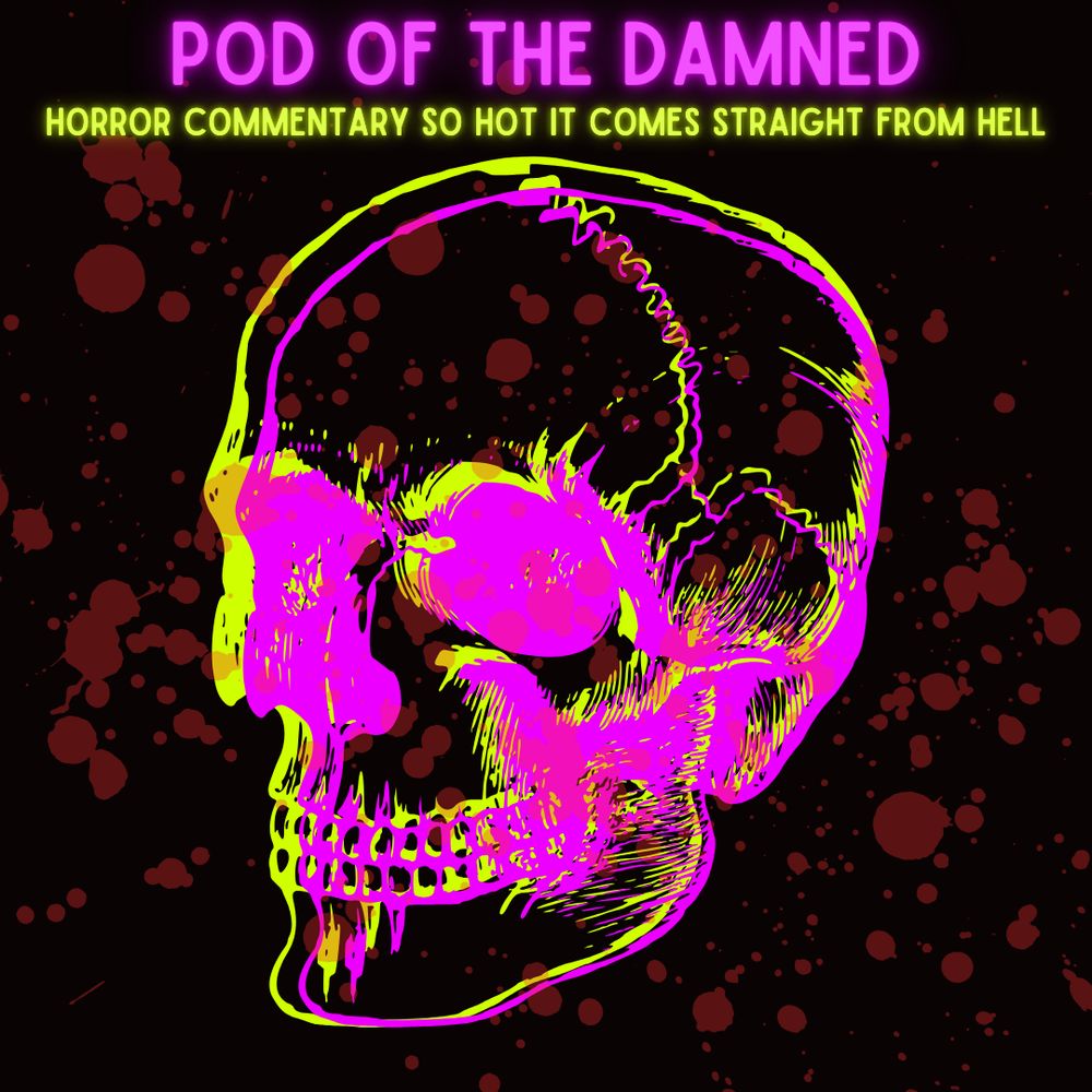 Pod Of The Damned