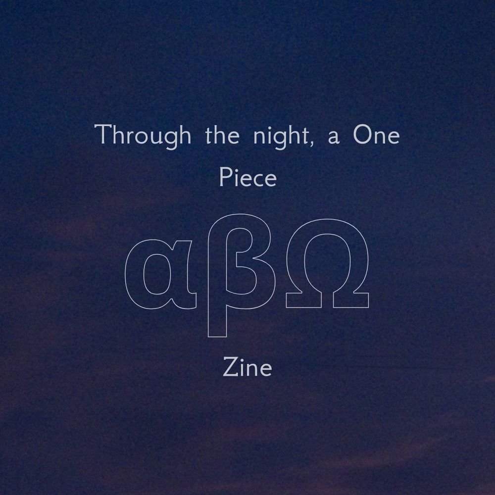 Through the night, a One Piece A/B/O zine