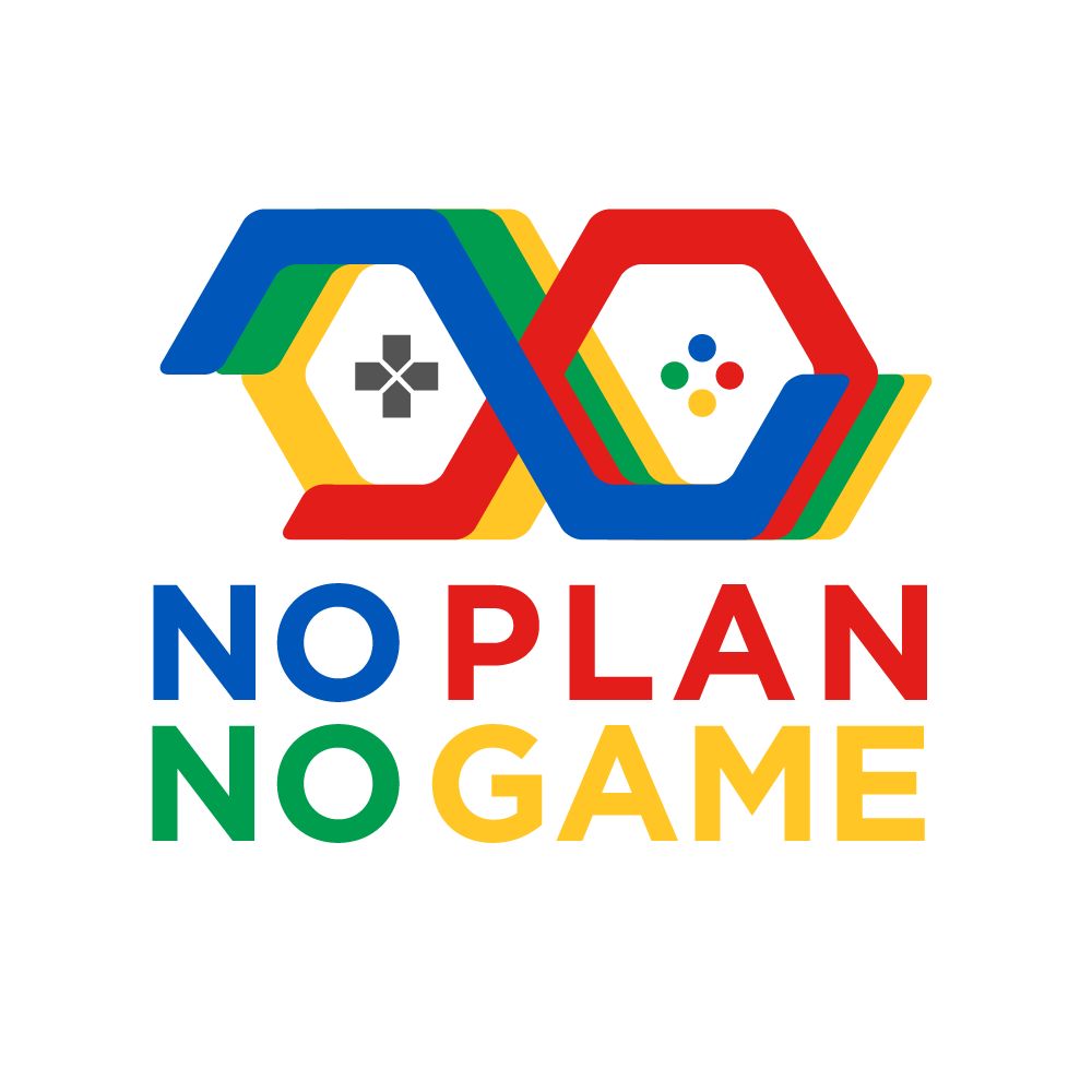 No Plan No Game