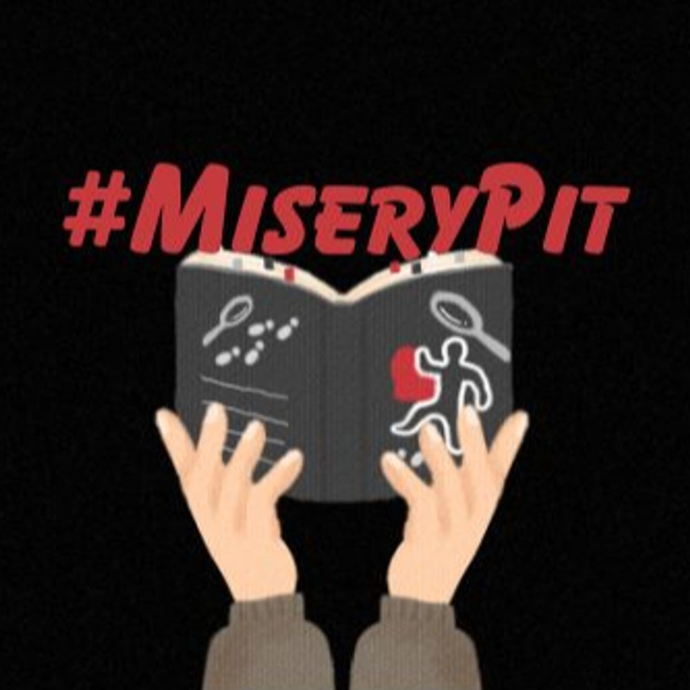 #MiseryPit