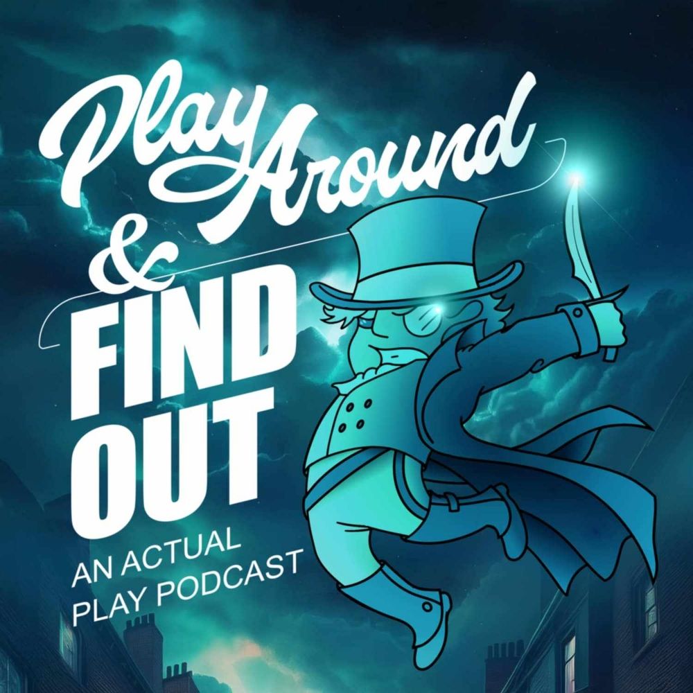 Play Around & Find Out