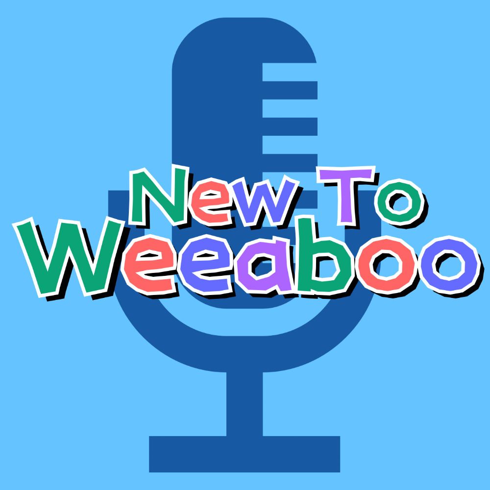 New To Weeaboo