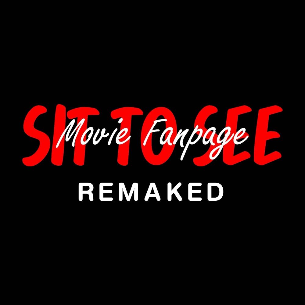 Sit To See Remaked