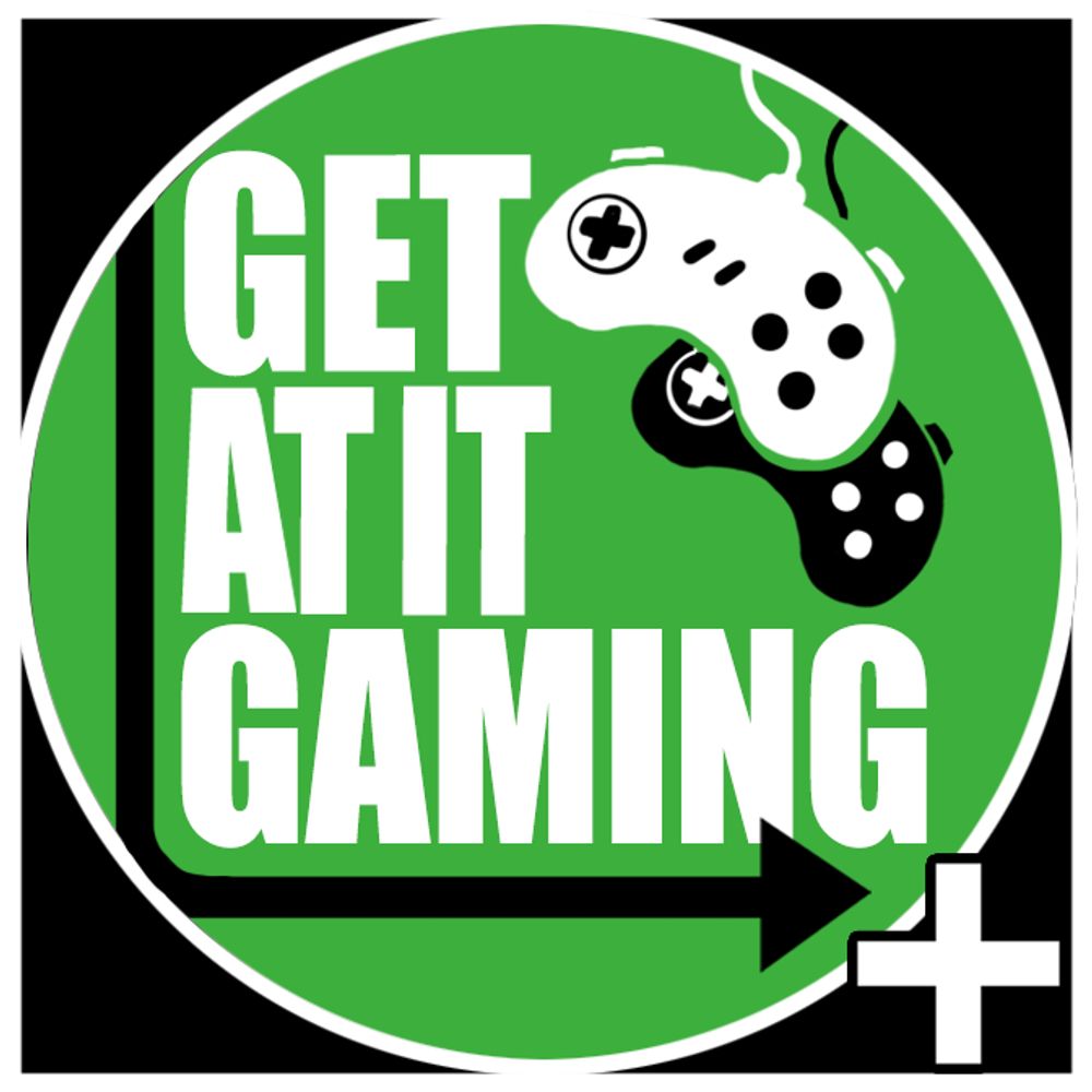Get At It Gaming Podcast