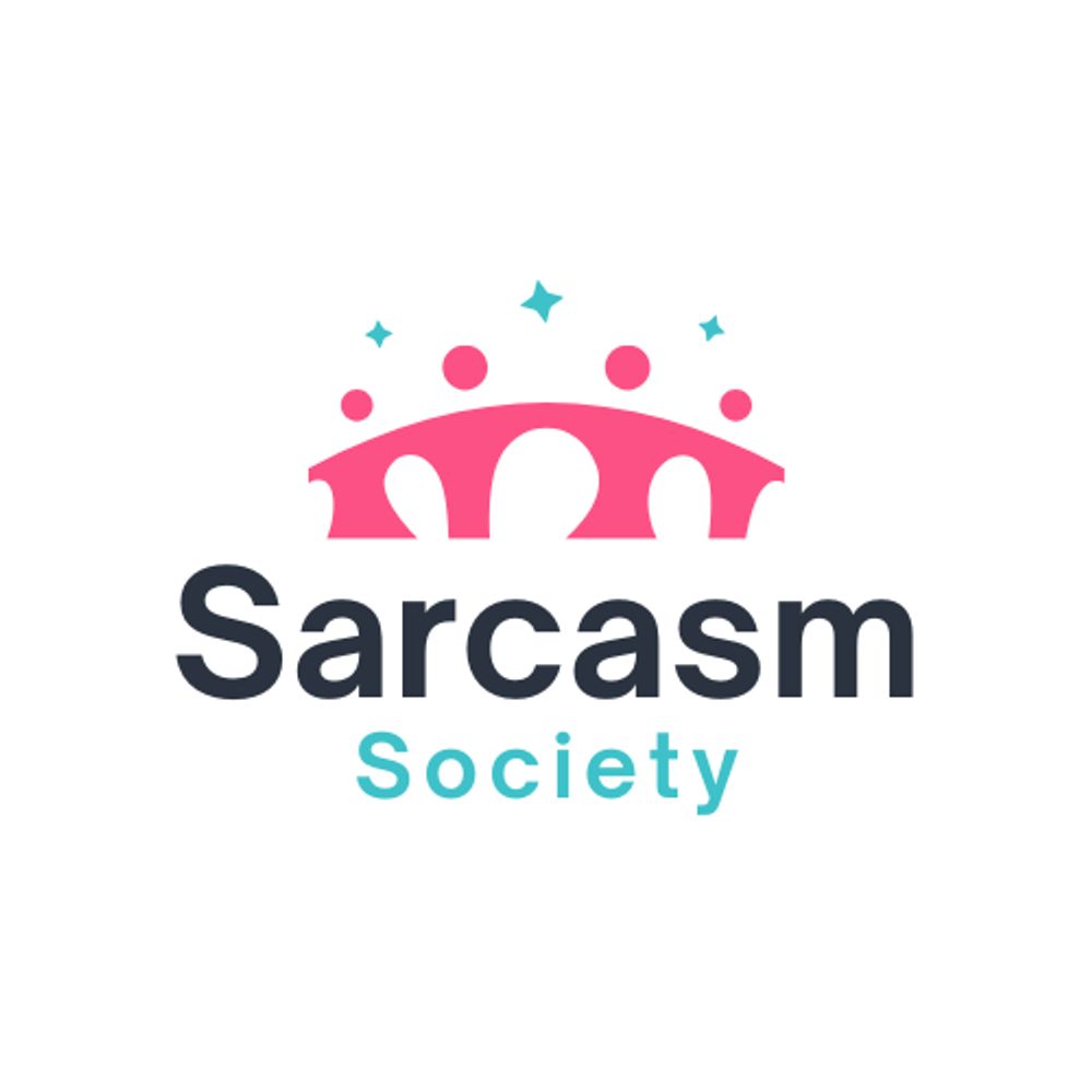 Sarcasm Society