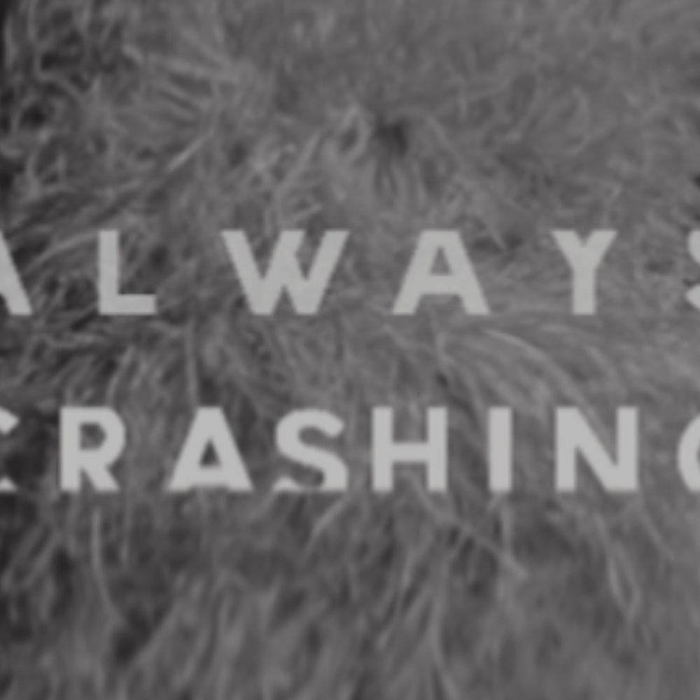 Always Crashing