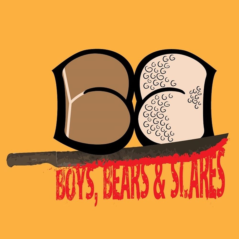 Boys, Bears & Scares