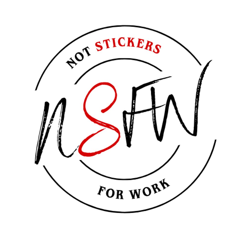 Not Stickers For Work