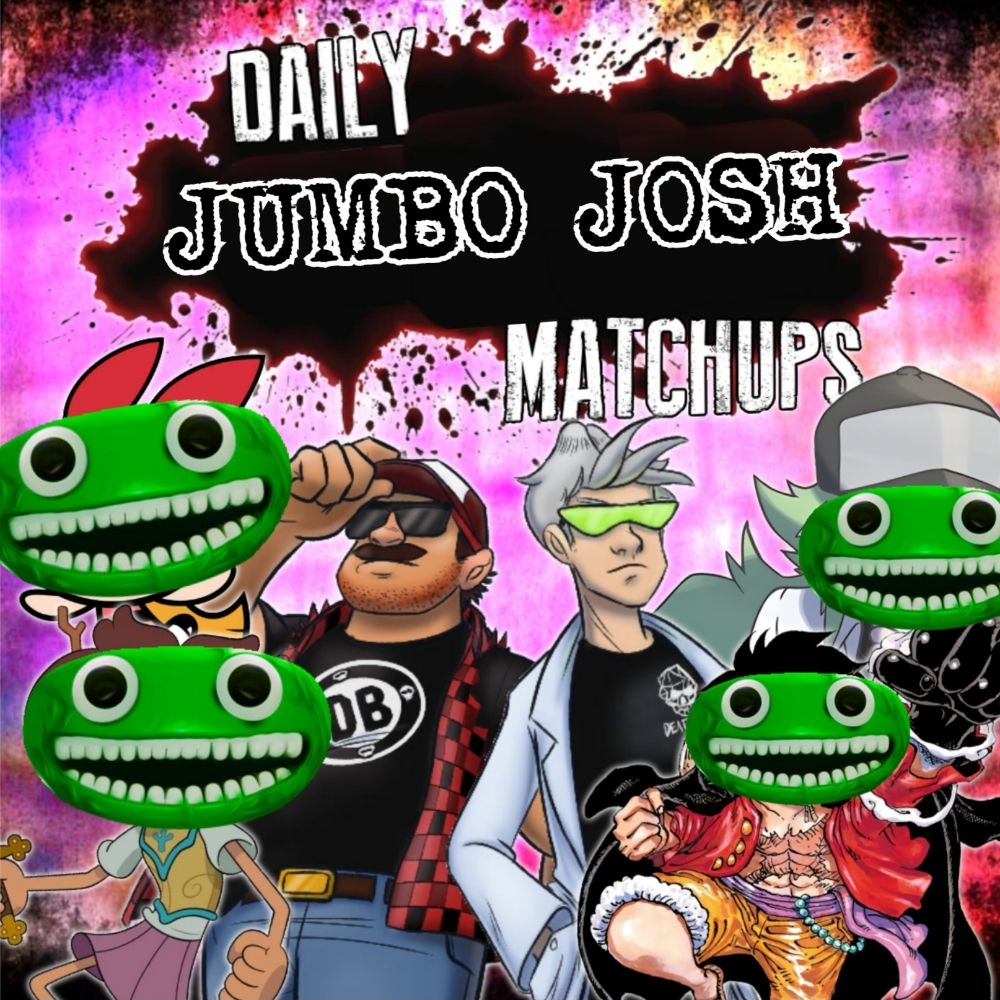 Daily Death Battle Ideas for Jumbo Josh