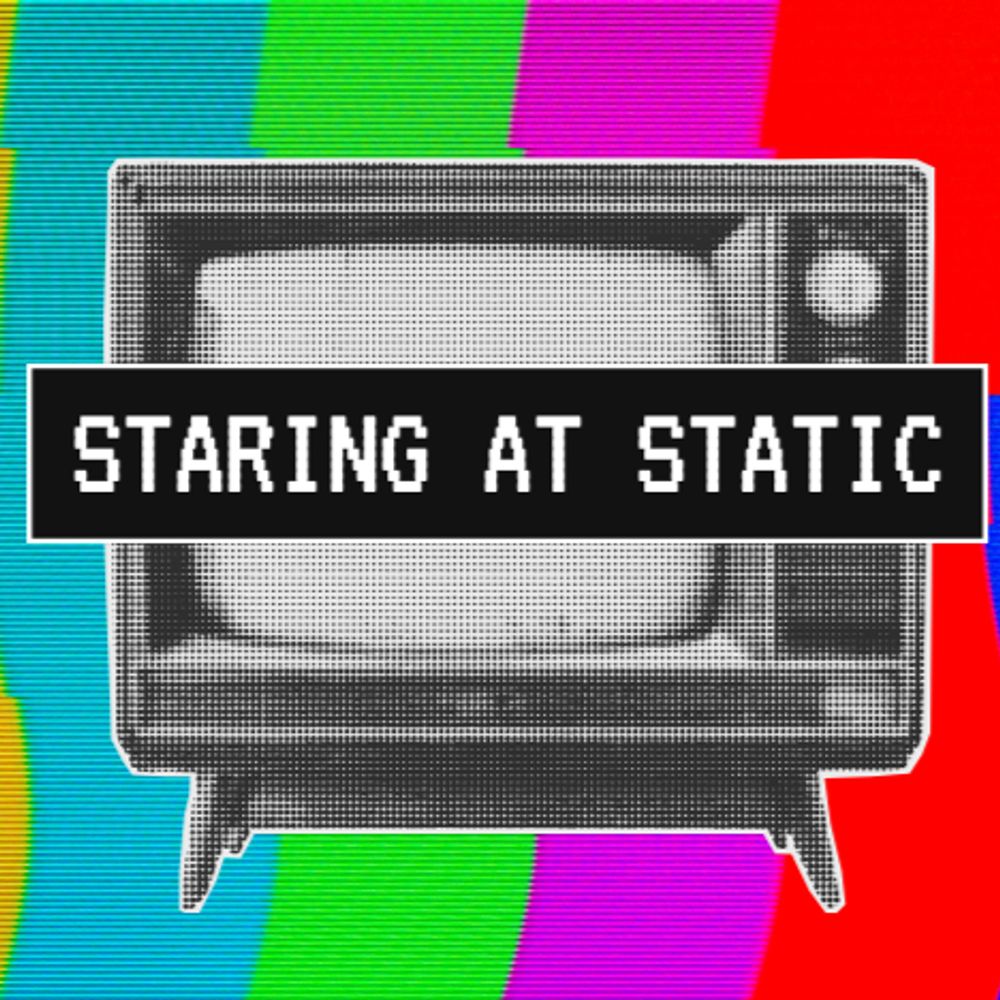 Staring at Static